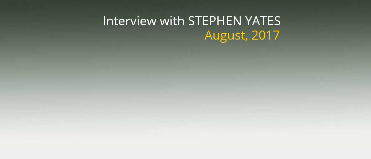 Stephen Yates Interview